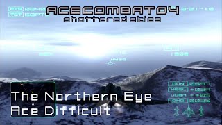 The Northern Eye Ace Difficult  Ace Combat 04 Playthrough 3 [upl. by Hickie]