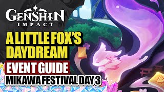 A Little Foxs Daydream Fried Tofu Event Guide Day 3  Mikawa Festival Speedrun  Genshin Impact 54 [upl. by Deach]