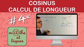 Calculer une longueur à laide du cosinus 1  Quatrième [upl. by Lorrimer]