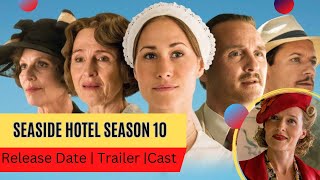 Seaside Hotel Season 10 Release Date  Trailer  Cast  Expectation  Ending Explained [upl. by Murphy491]