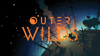 Outer Wilds  Outer Wilds [upl. by Mendes936]