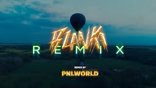 PNL  Blanka Remix [upl. by Eillim664]