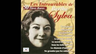 Berthe Sylva  La chanson dautrefois [upl. by Jessie]