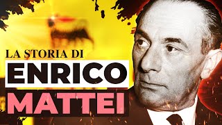 ENRICO MATTEI limprenditore italiano che SFIDÒ gli STATI UNITI [upl. by Goodspeed395]