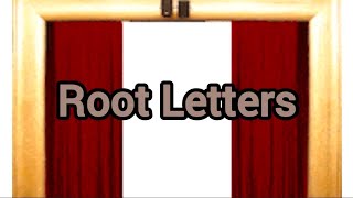 Root Letters  Learn Root Letters in Easy Way  Alphabets Learning [upl. by Crary]