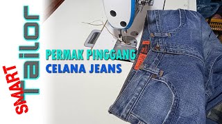 Cara praktis mengecilkan pinggang celana jeans  Smart Tailor [upl. by Enirahtak]