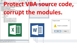 Protect VBA by Corrupting the Modules and make Project Unviewable  Excel and Word [upl. by Odrarebe]