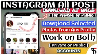 How to download Instagram all posts at once on Public or Private ac and Download Multiple Photos [upl. by Beck]