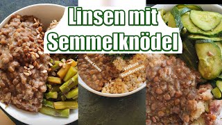 Linsen mit Knödel ohne Eiersatz  Vollwertig Vegan 50 [upl. by Niela953]