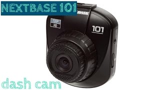 NEXTBASE 101 720p DashCam [upl. by Nirrej]