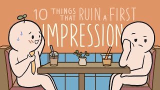 10 Things That Destroy A First Impression Immediately [upl. by Nicole]