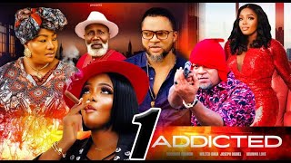 ADDICTED SEASON 1 EUCHARIA ANUNOBI ADANMA LUKE WALTER ANGA 2023 Latest Nigerian Nollywood Movie [upl. by Aihseya]