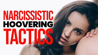 7 Dirty Narcissistic HOOVERING TACTICS to Watch Out for [upl. by Ylatan94]