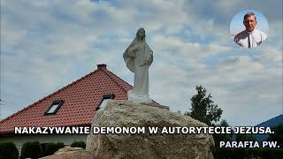 Nakazywanie demonom w Autorytecie Jezusa Ks Marek Zołoteńki [upl. by Thetos]