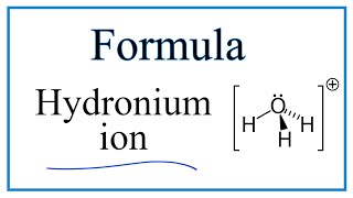 How to Write the Chemical Formula for Hydronium ion [upl. by Hamann]