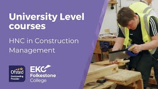 HNC Construction Management  EKC Folkestone College [upl. by Eanwahs]