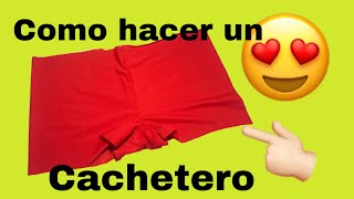 COMO HACER UN CACHETERO [upl. by Nnylahs555]