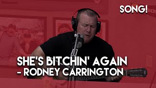 Shes Bitchin Again  Rodney Carrington [upl. by Peirsen]