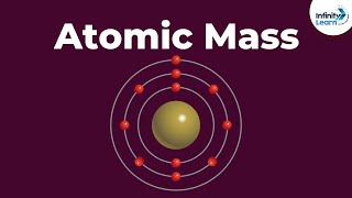 What is Atomic Mass  Infinity Learn [upl. by Nnael]