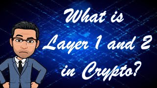 What is Layer 1 and 2 in Crypto [upl. by Scholem]