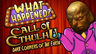 Call of Cthulhu Dark Corners of The Earth  What Happened [upl. by Uhayile]