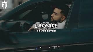 Lafaafe  Karan AujlaSlowed Reverb [upl. by Roxine735]