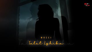 Mocci  Talet Lghiba Official Lyrics Music video [upl. by Longan]