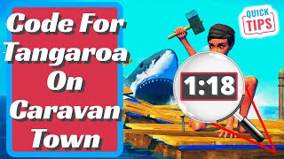 Raft  Code For Tangaroa On Caravan Town [upl. by Arlynne]