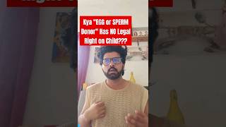 Explained Does quotEGG or SPERM Donorquot Has NO Legal Right on Child currentaffairs donor upsc [upl. by Mollie]