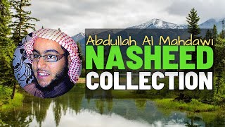 Abdullah Al Mahdawi Nasheed Collection 07 [upl. by Anavrin]