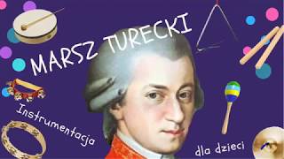 Mozart Rondo Alla Turca INSTRUMENTACJA DLA DZIECI  dydaktykamuzykapl [upl. by Mckenzie676]