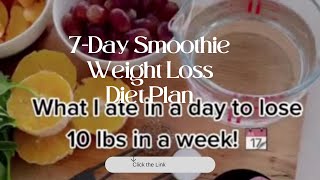 7 Day Smoothie Weight Loss Diet Plan Healthy amp Delicious Smoothie Recipes shorts smoothie viral [upl. by Hassett553]