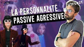 La personnalité Passive Agressive  VTFS21  Psychologie [upl. by Combe10]