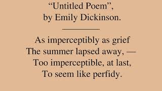 Poem by Emily Dickinson “As imperceptibly as grief” [upl. by Ridan]