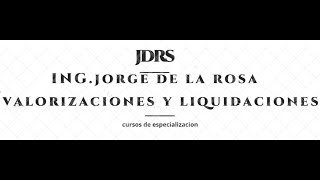 CURSO DE VALORIZACIÓN Y LIQUIDACIÓN DE OBRA PUBLICA PRIMERA PARTE [upl. by Geraint]