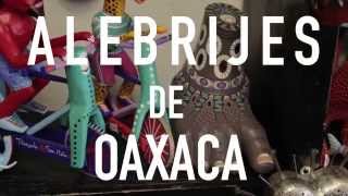 Alebrijes of Oaxaca  A Short Documentary [upl. by Esirahs351]