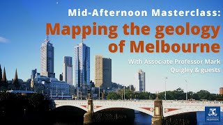 MidAfternoon Masterclass Mapping the geology of Melbourne [upl. by Natalya]