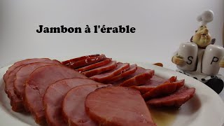 Jambon à lérable [upl. by Arvid492]