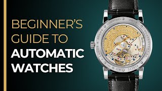 The Automatic Watch Beginners Guide  How To Wind An Automatic Watch [upl. by Eerdua346]