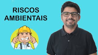 RISCOS AMBIENTAIS TIPOS COM EXEMPLOS [upl. by Assennav956]