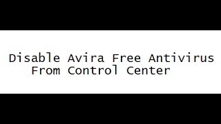 How to Disable Avira Free Antivirus Temporarily through the Control Center for Windows 7 [upl. by Aihsela]