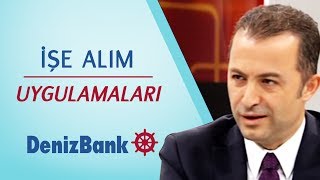 İşe Alım Uygulamaları  DenizBank [upl. by Akahc]