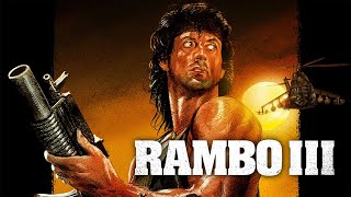 Rambo 3 1988 Movie  Sylvester Stallone Richard Crenna Kurtwood Smith  Review and Facts [upl. by Donela]