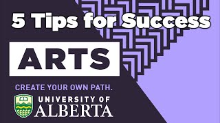 5 Tips for success in university  UAlbertaArts [upl. by Jeb]