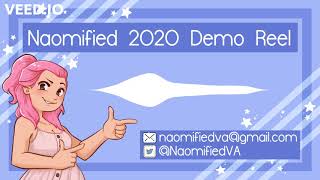 Naomified Voice Acting Demo Reel 2020 [upl. by Kara-Lynn280]