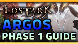 LOST ARK  Abyss Raid ARGOS Phase 1 Guide [upl. by Monaco]