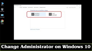 GUIDE How to Change Administrator on Windows 10 Easily [upl. by Aynwad]