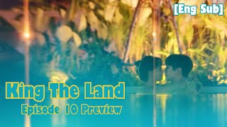 King The Land Episode 10 Preview  Eng Sub   10 화 예고 킹더랜드  Netflix x JTBC [upl. by Mcclimans730]