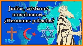 ☪️ ¿Qué son las RELIGIONES ABRAHÁMICAS ✡️ ✝️  El Mapa de Sebas [upl. by Ahsitil]