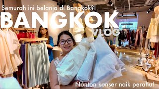 KALAP BELANJA DI BANGKOK  BANGKOK VLOG [upl. by Ahsinat]